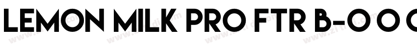 LEMON MILK Pro FTR B字体转换